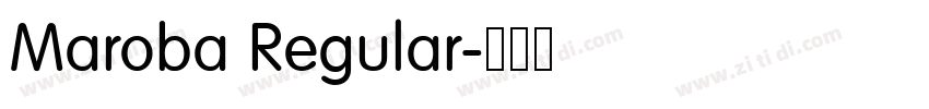 Maroba Regular字体转换 Maroba Regular字体转换
